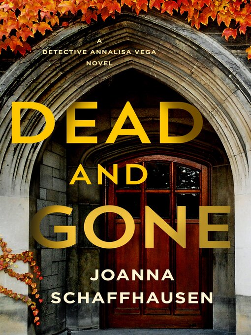 Title details for Dead and Gone by Joanna Schaffhausen - Available
